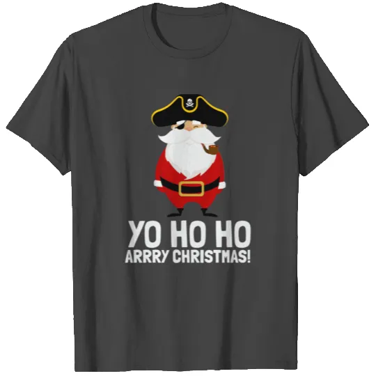 Santa Pirate Yo Ho Ho Arry Christmas Eye Patch Cap T Shirts
