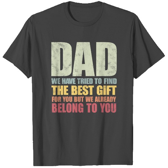 Funny Fathers Day Dad from Daughter Son Wife for T Shirts