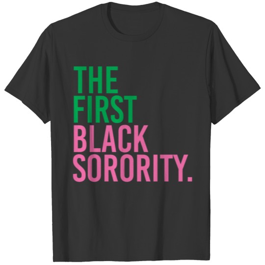 The First Black Sororityaka Paraphernaliaaka birth T-shirt