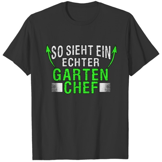Funny Garden Sayings Garden Boss Hobbygärtner T Shirts