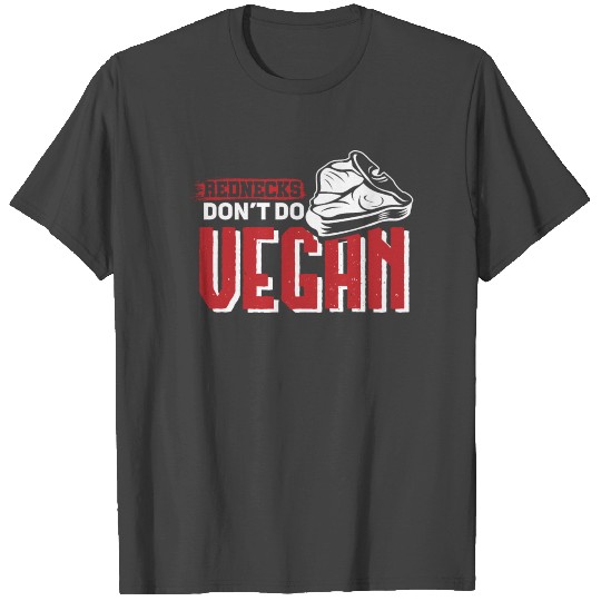 Rednecks Don´t Do Vegan Anti Peta Roadkill Redneck T Shirts