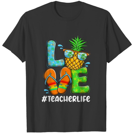 Summer Love Teacher life Love Pineapple T Shirts