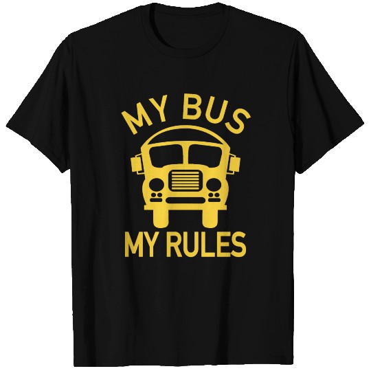 My Bus My Rules Bus Driver Kids School Bus Driver T Shirts