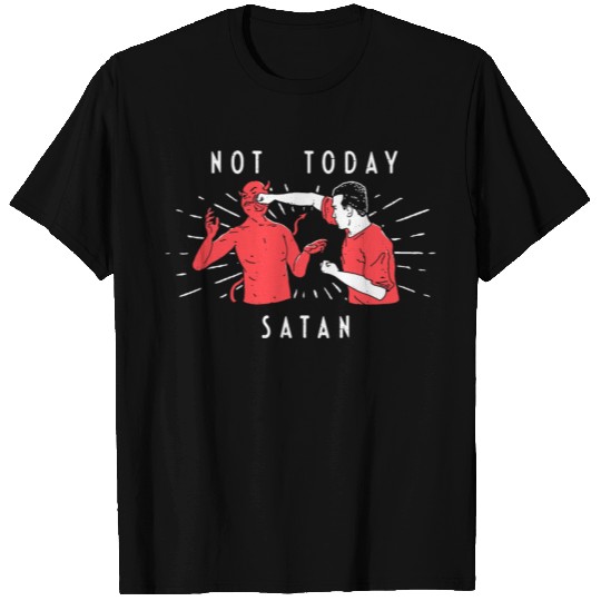 Not Today Satan T Shirts Christian T Shirts Men