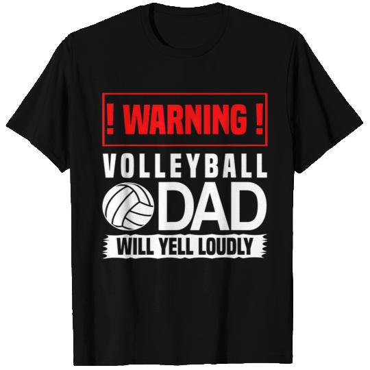 Volleyball Gifts Warning Dad Will Yell Loudly T Shirts