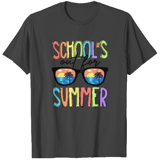 Last Day Of School Schools Out For Summer Teacher T Shirts