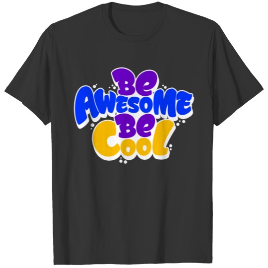 Cool Awesome Statement Funny T-shirt