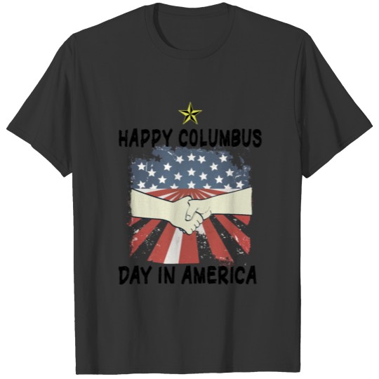 happy Columbus Day in America T-shirt