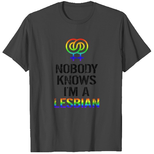 Nobody Knows Im A Lesbian LGBT Gift Gay Lesbian T Shirts