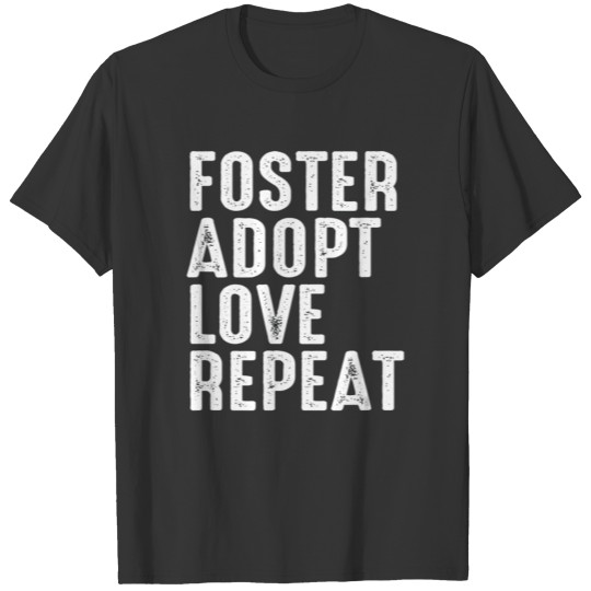Foster Adopt Love Repeat Dog Cat Animal Rescue Gif T-shirt