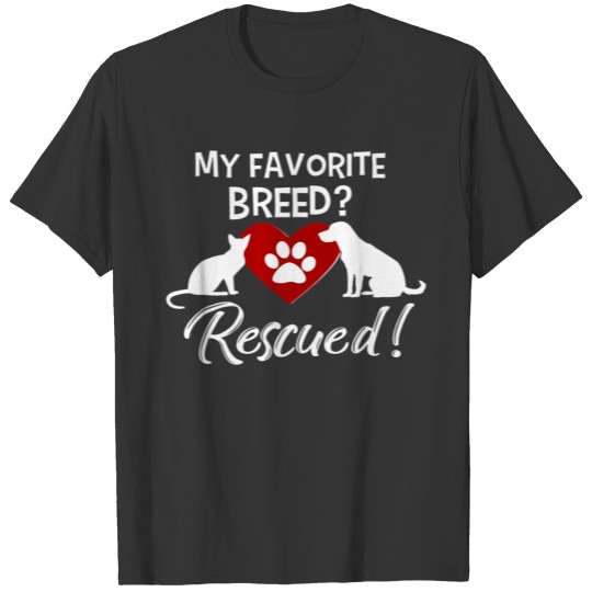 My Favorite Breed Is Rescued Dog Cat Welfare T T-shirt
