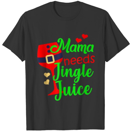 Mama Needs Her Jungle Juice Funny Christmas T Shir T Shirts