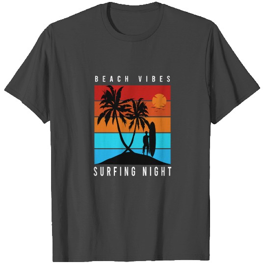Beach Vibes Surfing Night Surfer Retro T Shirts