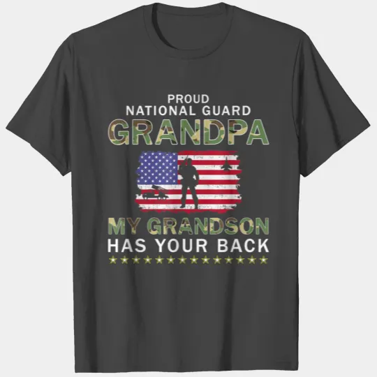 My Grandson Has Your Back Proud National Guard T Shirts