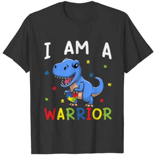 I Am A Warrior Autism Family Dinosaur Autism T-shirt