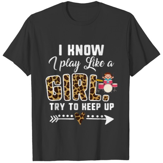 Drummer Shirt For Women, Leopard I Know I Play T-shirt