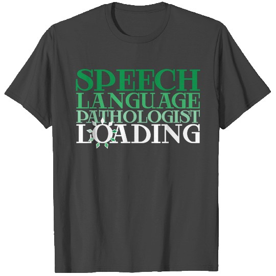 SLP Speech Language Therapy Therapist T Shirts