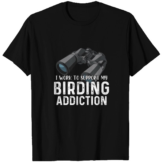 Ornithology Quote for a Bird Watcher T Shirts