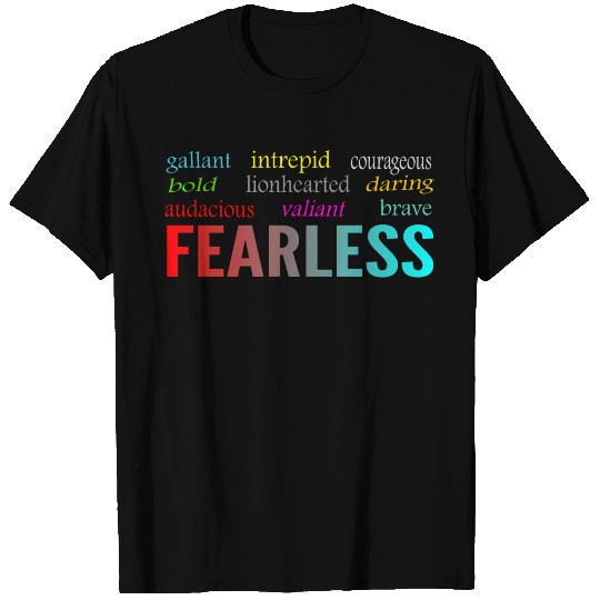 Fearless T Shirts