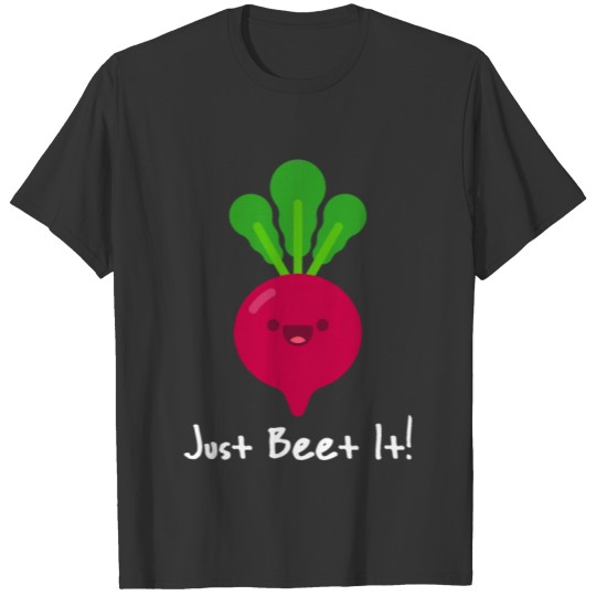 Just beet it vegan plant vegetable gift T-shirt