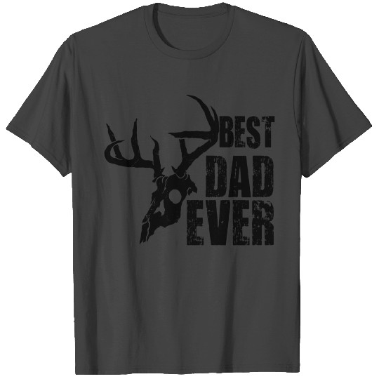 Best dad ever, hunter T Shirts