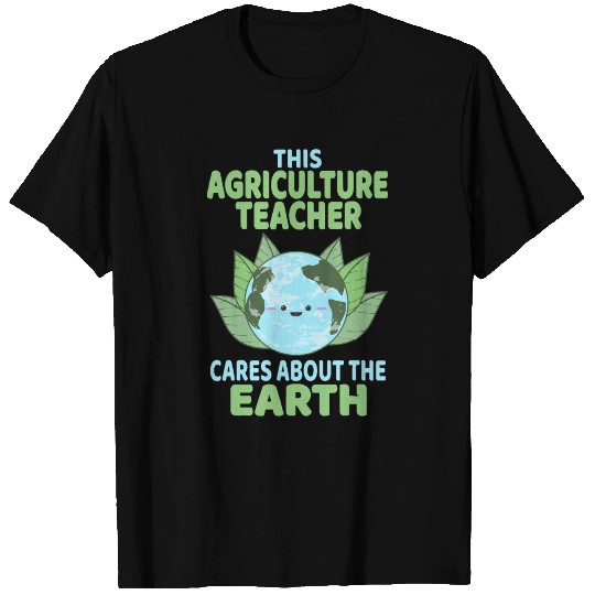 Agriculture Teacher Earth Day School Classroom T T Shirts