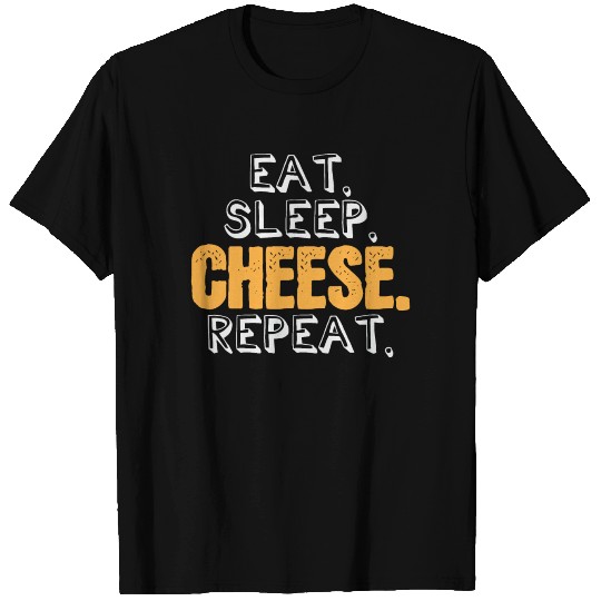 Eat Sleep Cheese Repeat Cheesy Foodie Parmesan T Shirts