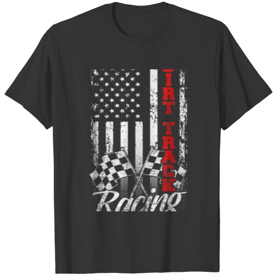 American Flag Dirt Track Racing Car Bike Driver Ra T-shirt