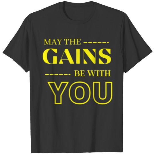 Que les gains soient avec vous T-shirt