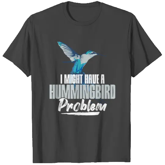 Hummingbird Feeding Quote for a Hummingbird Fan T Shirts