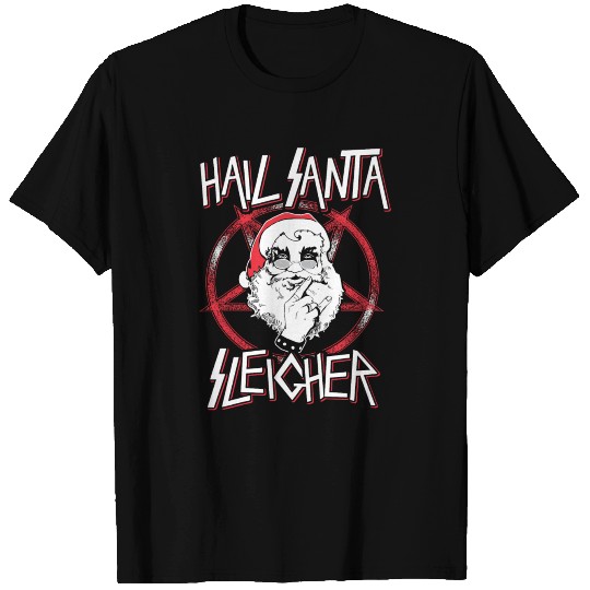 Funny Christmas Sleigher Sweater Hail Santa T Shirts