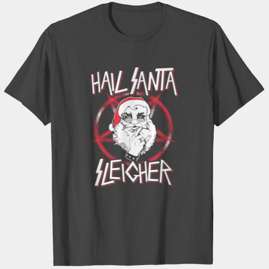 Funny Christmas Sleigher Sweater Hail Santa T Shirts