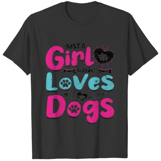Just A Girl Who Loves Dogs Owner Pet Animal T-shirt