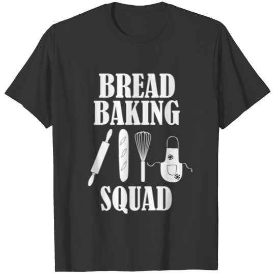 Hobby Chef Funny Bread Baking Squad T Shirts