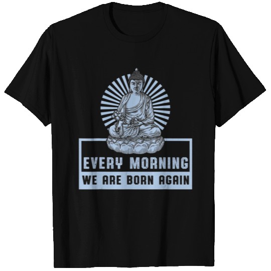 Born Again Buddha Zen Yoga Meditation Buddhism T Shirts