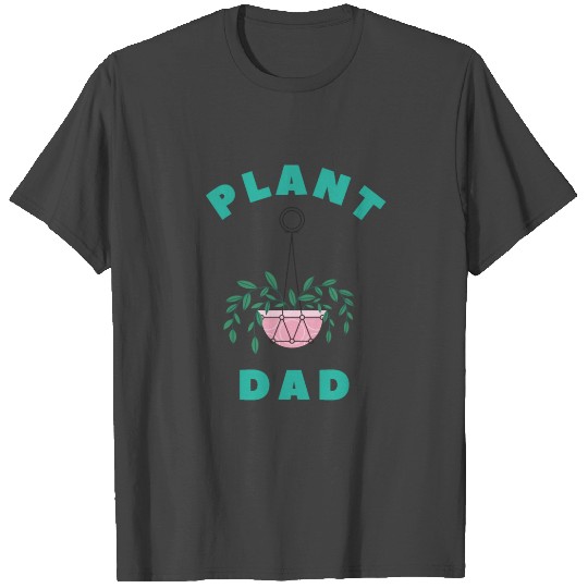 Plant Dad, Plant Daddy, Plant gift, Plant lover T Shirts