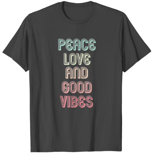 Peace Love And Good V Boho Happy Bohemian T Shirts