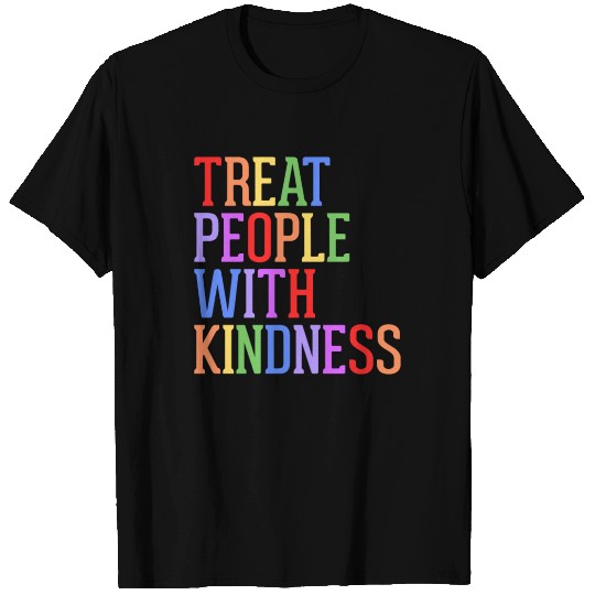 Treat People With Kindness Tolerance Gift T Shirts
