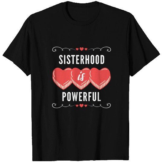 Sisterhood Is Global T Shirts