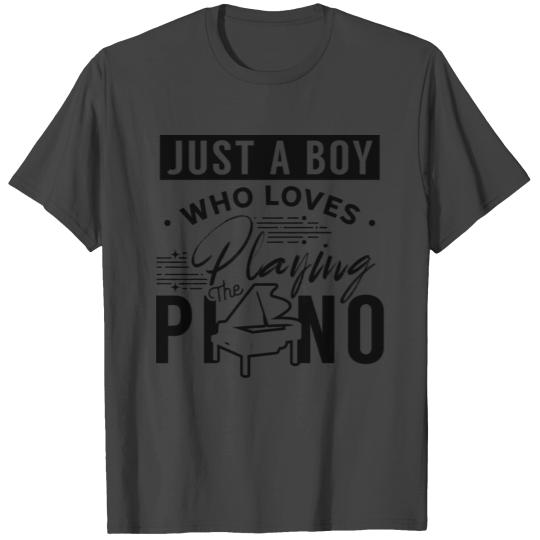 A Boy Who Loves Playing The Piano Player Pianist T Shirts