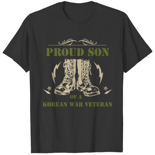 Proud Son Of A Korean War Veteran T Shirts