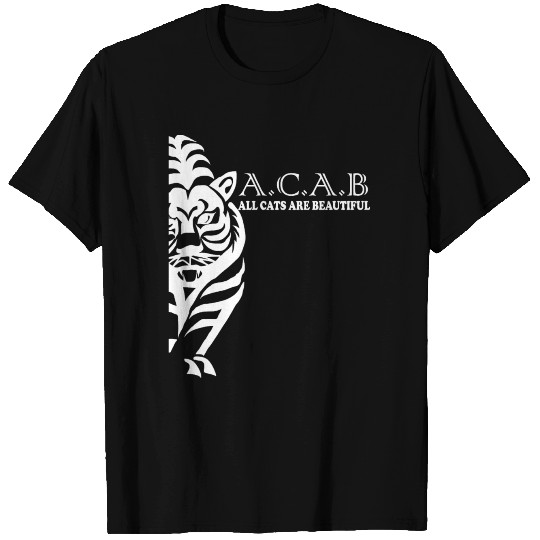 ALL CATS ARE BEAUTIFUL, ACAB, T Shirts