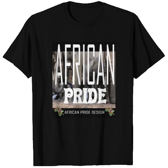 African Pride:Black History-African American Pride T Shirts