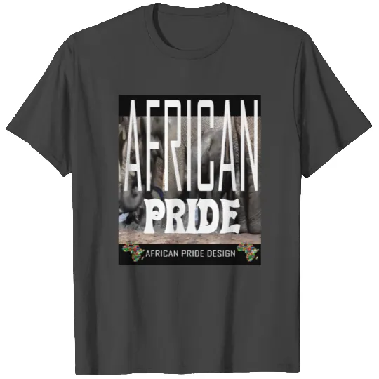 African Pride:Black History-African American Pride T Shirts