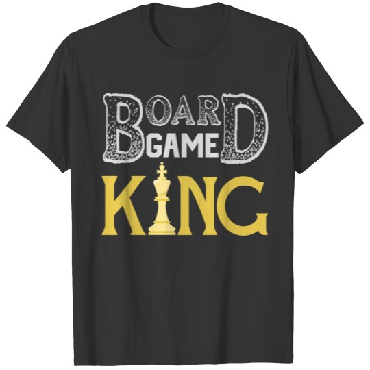 Board game king T-shirt