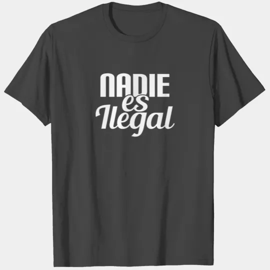 No One Is Illegal No One Is Illegal On Stolen Land T Shirts