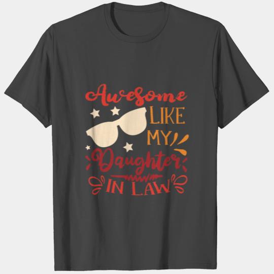 Awesome Like My Daughter In Law - Father-Mother T Shirts
