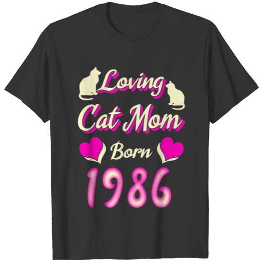 Cat Mom 1986 Born Birthday T-shirt