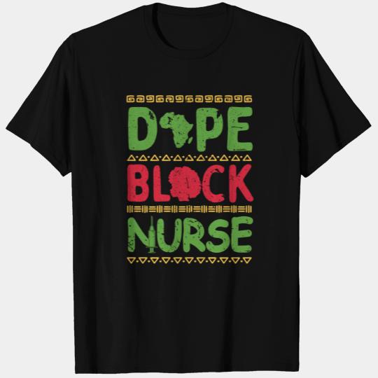 Dope Black Nurse Practitioner Afro Afrocentric T Shirts