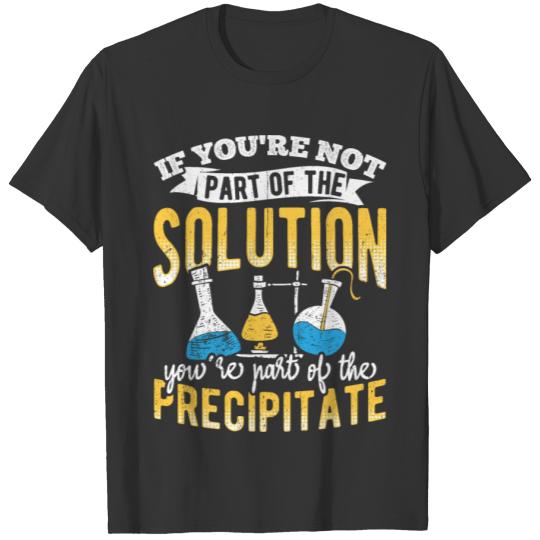 Chemist Solution in Mixtures T-shirt